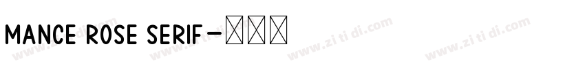 MANCE ROSE SERIF字体转换